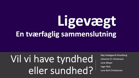 Thumbnail for Vil vi have tyndhed eller sundhed?
