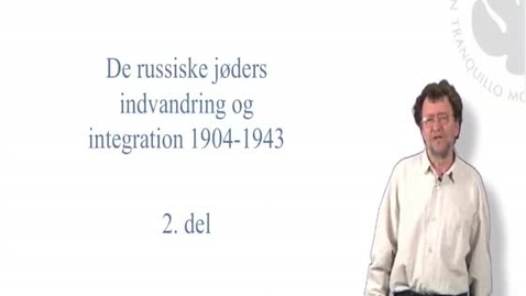 Thumbnail for Morten Thing, de russiske jøders indvandring og integration i Danmark i perioden 1904-1943 - del 2