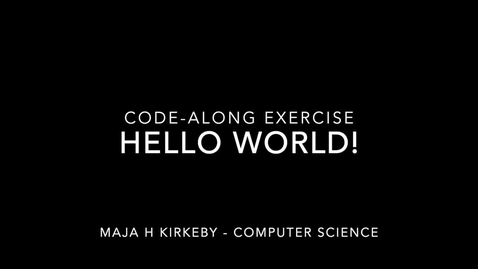 Thumbnail for Hello world - code along (EN)