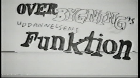 Thumbnail for Orientering om overbygningsuddannelserne. Overskrift: &quot;Overbygningsuddannelsernes funktion&quot;