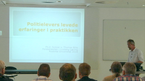 Thumbnail for Thomas Bille ph.d. forsvar: Politielevers levede erfaringer i praktikken