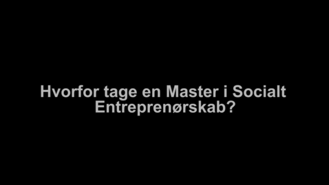 Thumbnail for Interview med Marie-Louise Harritsø om Master i Socialt Entreprenørskab