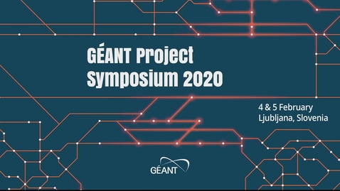 Thumbnail for GÈANT Symposium 2020 - Opening Plenary