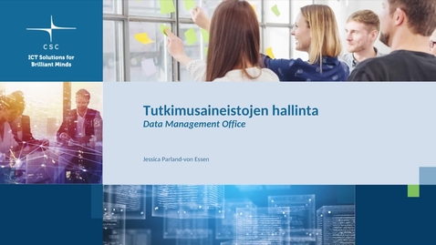 Thumbnail for Tutkimusaineistojen hallinta – Jessica Parland-von Essen