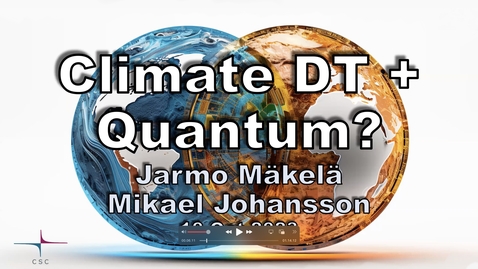 Thumbnail for Climate DT + Quantum? -Seminar 10.10.23