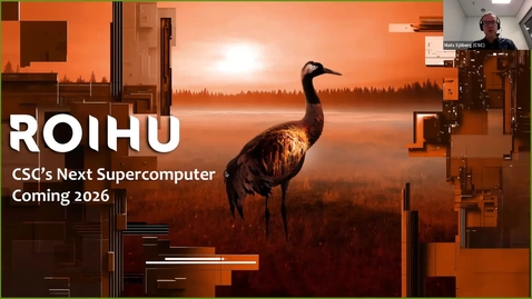 Thumbnail for Roihu - CSC's next supercomputer coming 2026 (short talk at CSC Research User Support Coffee 27.8.)