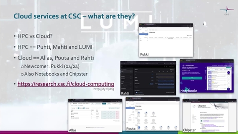 Thumbnail for CSC Cloud Services for users: A couple of use cases (short talk at CSC Research User Support Coffee)