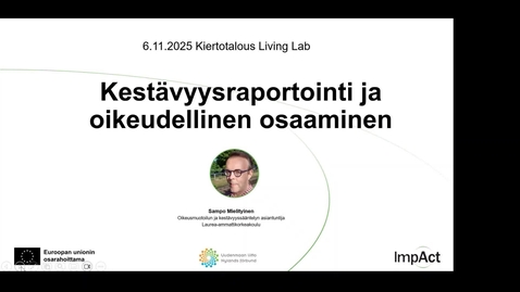 Thumbnail for 6.11. Kiertotalous Living Labin aamukahvit Kestävyysraportointi ja oikeudellinen osaaminen Sampo Mielityinen