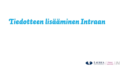 Thumbnail for Tiedotteen lisääminen Intraan