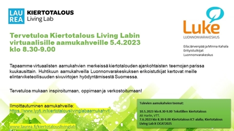 Thumbnail for 5.4.2023 Laurea Kiertotalous Living Labin aamukahvit Elintarviketeollisuuden sivuvirrat LUKE