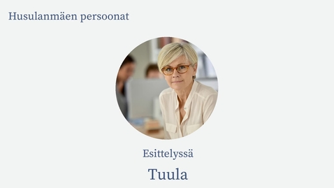 Thumbnail for Husulanmäen persoonat: Tuula