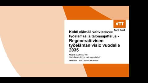 Thumbnail for 4.6.2026 Kiertotalous Living Labin aamukahvit  Maaria Nuutinen VTT