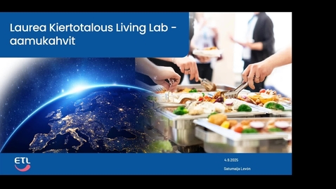 Thumbnail for 5.9.2025 Kiertotalous Living Labin aamukahvit Kestävä ja vastuullinen ruoka ETL Satumaija Levón