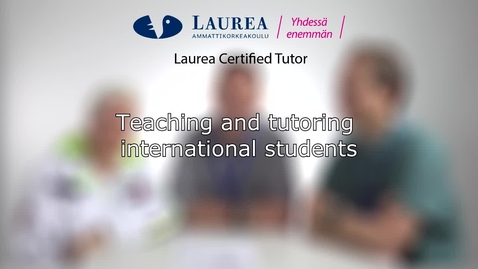 Thumbnail for Certified Tutor -koulutus tietoiskuvideo: Teaching and tutoring international students - Tiina, Lloyd, Sebastian