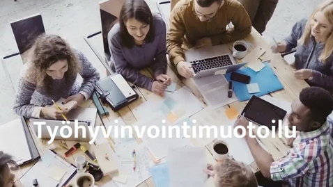 Thumbnail for Työhyvinvointimuotoilu -mitä se on?