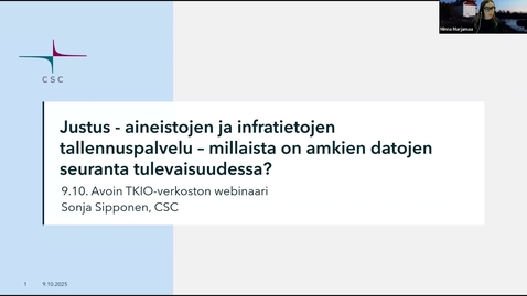 Thumbnail for Avoin TKIO -webinaari: Justus - aineistojen ja infratietojen tallennuspalvelu – millaista on amkien datojen seuranta tulevaisuudessa?