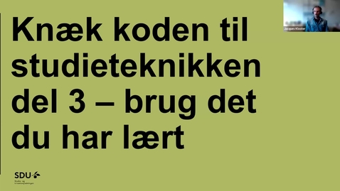 Thumbnail for Knæk koden til studieteknikken: Del 3: Brug det du har lært