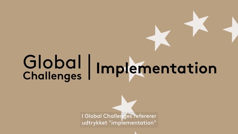 Thumbnail for Global challenges: Explainer 3 - Implementation
