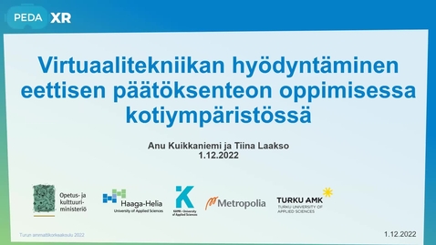 Thumbnail for Virtuaalitekniikan hyödyntäminen eettisen päätöksenteon oppimisessa kotiympäristössä, Tiina Laakso ja Anu Kuikkaniemi, Turku AMK