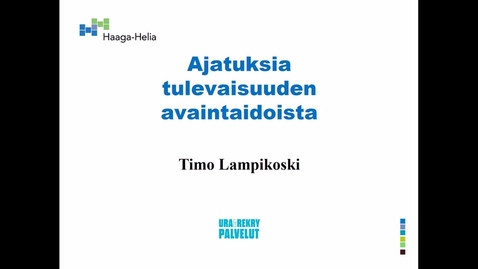 Thumbnail for Ajatuksia tulevaisuuden avaintaidoista