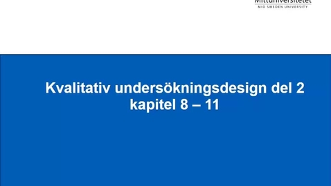 Thumbnail for Kvalitativ metod del 2 - observationer, dokumentundersökningar, urval och analys