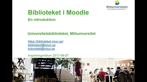 Thumbnail for Biblioteket i Moodle. En introduktion