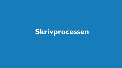 Thumbnail for Skrivprocessen