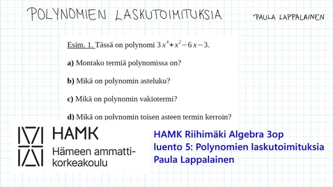 Thumbnail for Algebra 3 op luento 5 Polynomien laskutoimitukset