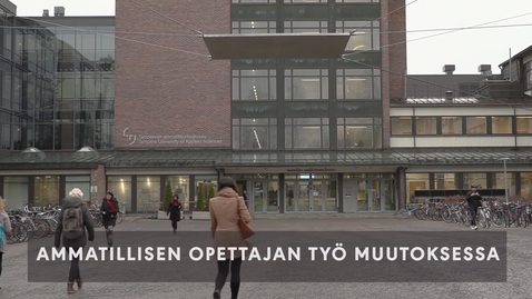 Thumbnail for Ammatillisen opettajan työ muutoksessa