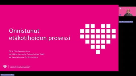 Thumbnail for Onnistunut etäkotihoidon prosessi, VAKE, Riina Piilo-Saastamoinen