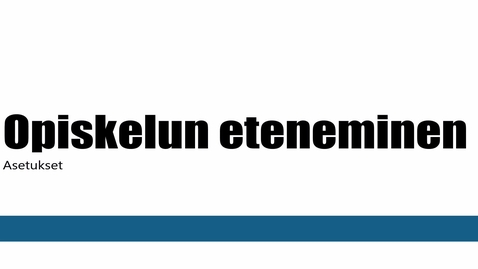 Thumbnail for Opiskelun eteneminen -asetusmuutokset