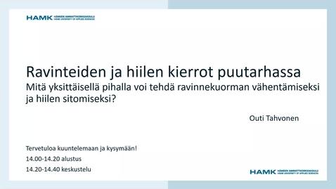 Thumbnail for Ravinteiden ja hiilen kierrot puutarhassa - mitä yksittäisellä pihalla voi tehdä ravinnekuorman vähentämiseksi ja hiilen sitomiseksi?