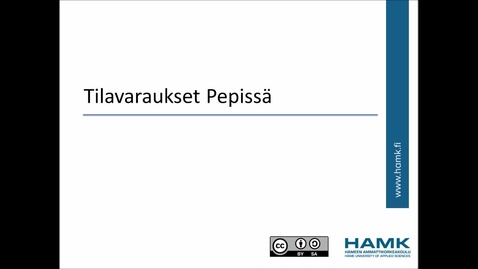 Thumbnail for Tilavaraukset HAMKin Pepissä