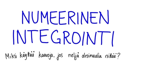 Thumbnail for Integraalilaskenta 2 op Luento 4 Numeerinen integrointi