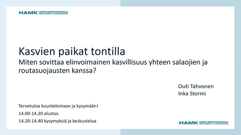 Thumbnail for Kasvien paikat tontilla - miten sovittaa elinvoimainen kasvillisuus yhteen salaojien ja routasuojausten kanssa?