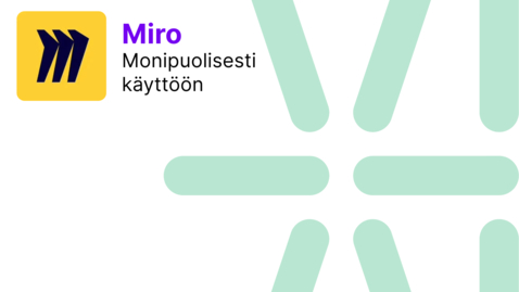 Thumbnail for Miro monipuolisesti käyttöön 14.3.2025