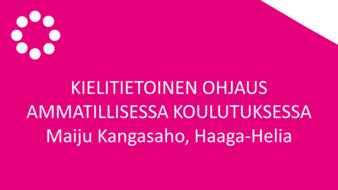 Thumbnail for Kielitietoinen ohjaus ammatillisessa koulutuksessa