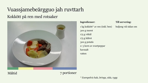 Thumbnail for Måltid 1 - Kokkött på ren med rotsaker