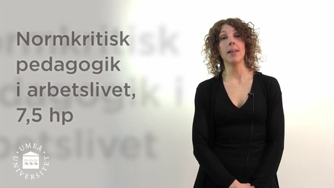 Thumbnail for Normkritisk pedagogik i arbetslivet