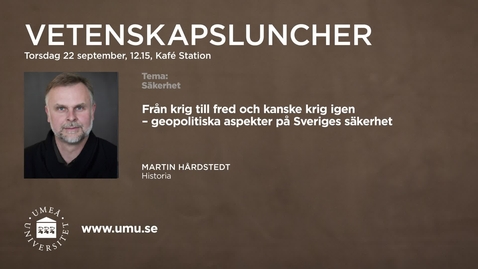 Thumbnail for Vetenskapslunch_22sept_Martin_Hardstedt