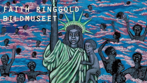 Thumbnail for Faith Ringgold på Bildmuseet