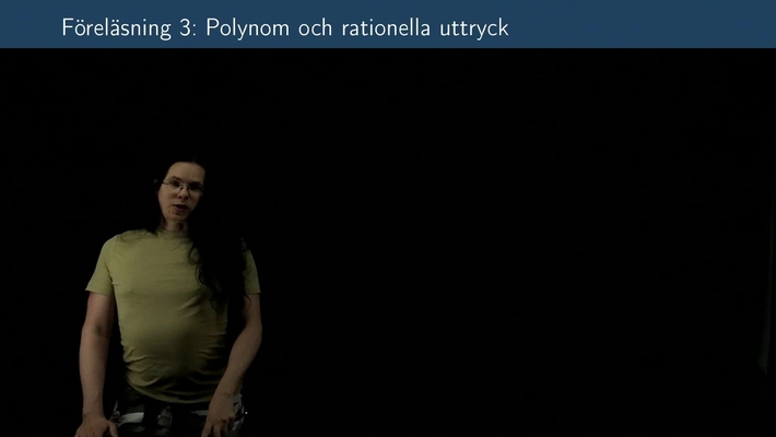 Föreläsning 3b - Basfärdigheter i algebra