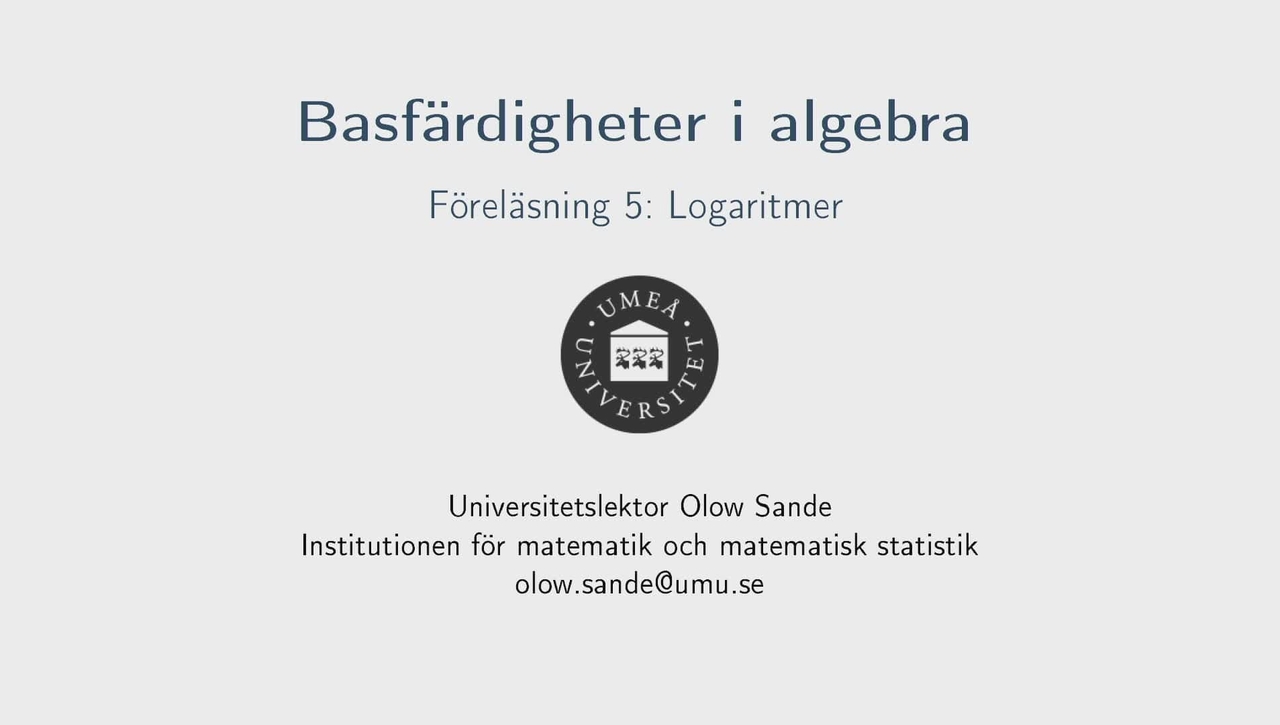 Föreläsning 5a - Basfärdigheter i algebra