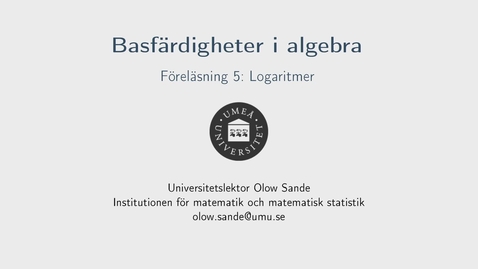 Thumbnail for Föreläsning 5a - Basfärdigheter i algebra