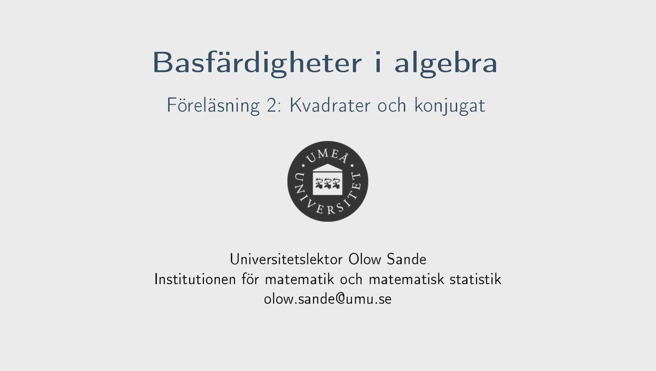 Föreläsning 2a - Basfärdigheter i algebra