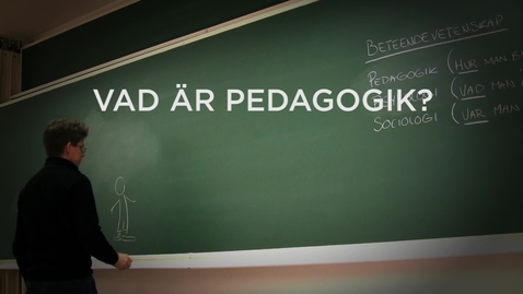 Thumbnail for Vad är pedagogik?