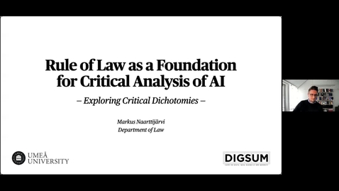 Thumbnail for Markus Naarttijärvi - Rule of Law as a Foundation for Critical AI Analysis - 2022-05-20