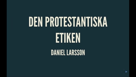 Thumbnail for Weber5: den protestantiska etiken