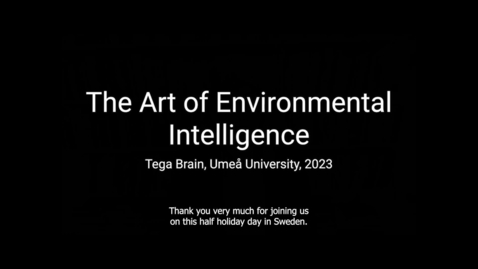 Thumbnail for #frAIday: The Art of Environmental Intelligence - Tega Brain