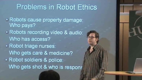Thumbnail for 070531 Asaro: &quot;Robot Ethics&quot;